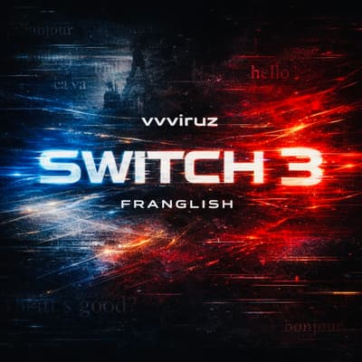 Switch 3 (Franglish) cover art featuring bold stylized title text with vvviruz branding and a clean bilingual release aesthetic.
