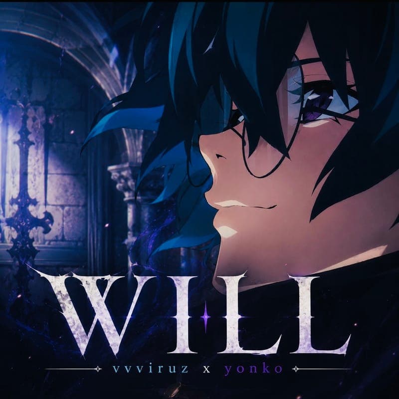 Album cover for WILL by vvviruz x yonko featuring Will Serfort in a dramatic anime-style portrait with purple magical energy and a dark fantasy backdrop.